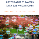 Estrategias, actividades y pautas para las vacaciones