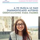 A mi hijo/a le han diagnosticado autismo - Orientaciones para padres