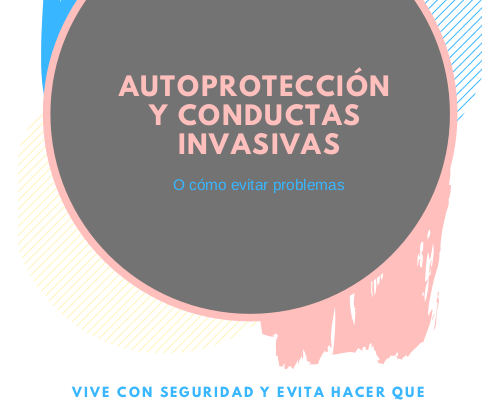 Autoprotección y conductas invasivas